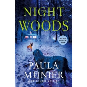 The Night Woods - (A Mercy Carr Mystery) by  Paula Munier (Hardcover) - 1 of 1