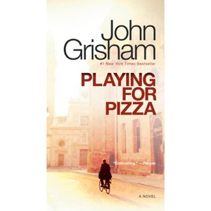 Playing for Pizza - by  John Grisham (Paperback) - 1 of 1