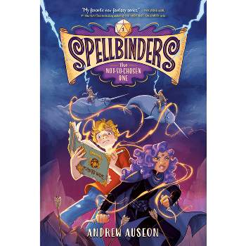 Spellbinders: The Not-So-Chosen One by Andrew Auseon: 9780593482742