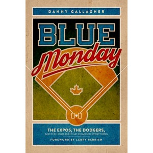 Blue Monday - by  Danny Gallagher (Paperback) - 1 of 1