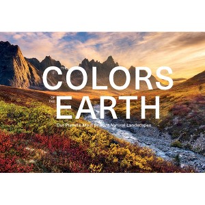 The Colors of the Earth - by  Anke Benstem & Kai Dürfeld & Robert Fischer & Silke Haas (Hardcover) - 1 of 1
