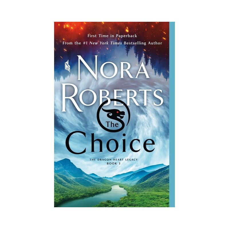 The Choice - (The Dragon Heart Legacy) by Nora Roberts, 1 of 2
