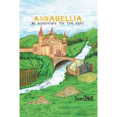 Annabellia - by  Sean O'Neill (Paperback)