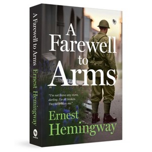 A Farewell to Arms - by  Ernest Hemingway (Paperback) - 1 of 1