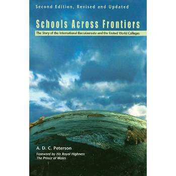 Schools Across Frontiers - 2nd Edition by  A D C Peterson (Paperback)