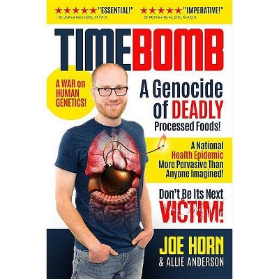 Timebomb - by  Joe Horn & Allie Anderson (Hardcover)