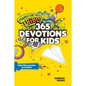 Hands-On Bible 365 Devotions for Kids - by  Jennifer Hooks (Paperback) - 1 of 1