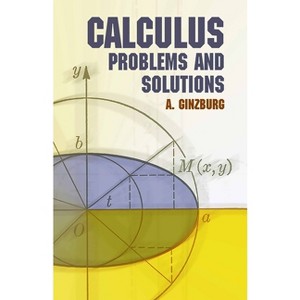 Calculus - (Dover Books on Mathematics) by  A Ginzburg (Paperback) - 1 of 1