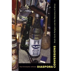 Diaspora Conversions - by  Paul Christopher Johnson (Paperback) - 1 of 1