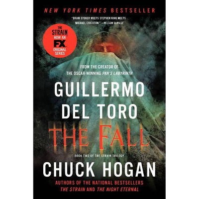 The Fall - (Strain Trilogy) by  Guillermo del Toro & Chuck Hogan (Paperback)