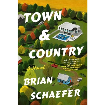 Town & Country - by  Brian Schaefer (Hardcover)