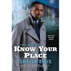 Know Your Place - (Branch Avenue Boys) by  Shelly Ellis (Paperback)