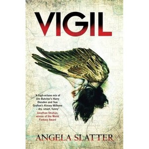 Vigil - (Verity Fassbinder) by  Angela Slatter (Paperback) - 1 of 1