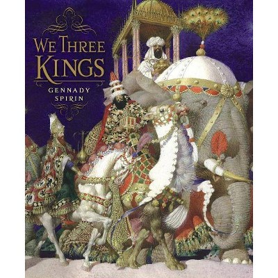 We Three Kings - (Hardcover)