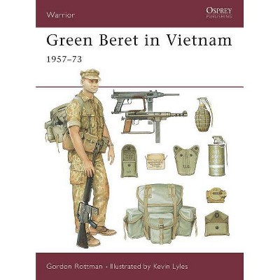 Green Beret in Vietnam - (Warrior) Annotated by  Gordon L Rottman (Paperback)