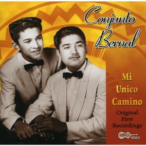 Conjunto Bernal - Mi Unico Camino (CD) - 1 of 1