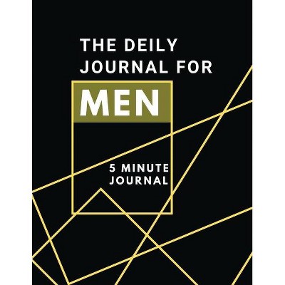 The Daily Journal For Men 5 Minutes Journal - by  Adil Daisy (Paperback)