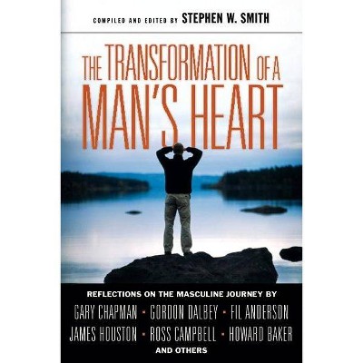 The Transformation of a Man's Heart - by  Stephen W Smith (Paperback)