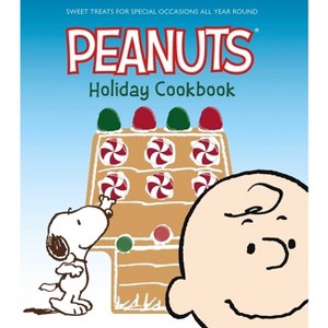 The Peanuts Holiday Cookbook - by  Various Authors (Hardcover) - 1 of 1