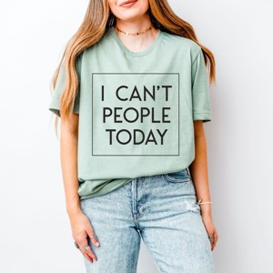 Simply Sage Market I Can't People Today Short Sleeve Tee - 1 of 4