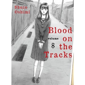 Blood on the Tracks 8 - by  Shuzo Oshimi (Paperback) - 1 of 1