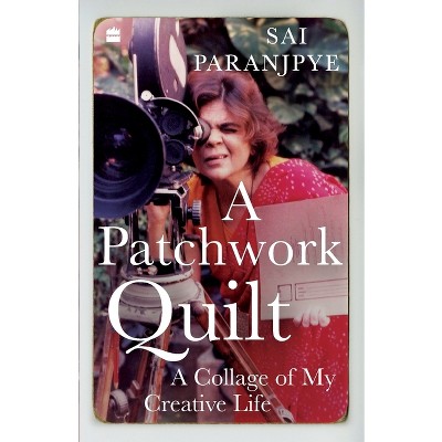 A Patchwork Quilt - by  Sai Paranjpye (Paperback)
