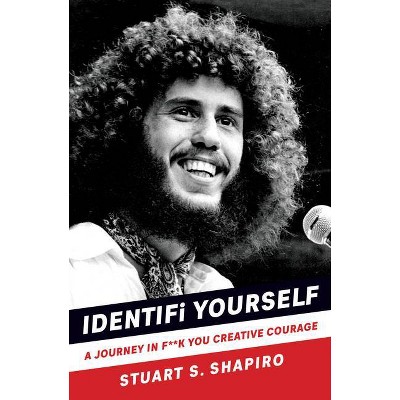 Identifi Yourself - by  Stuart S Shapiro (Paperback)
