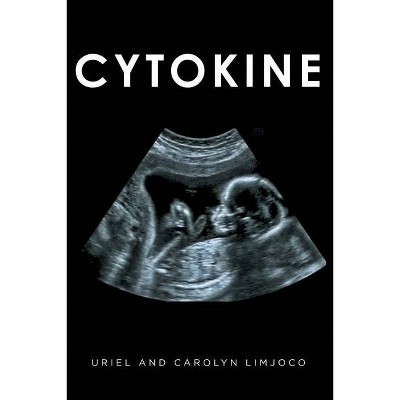 Cytokine - by  Uriel & Carolyn (Paperback)