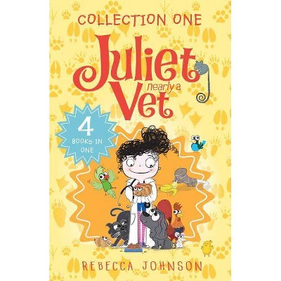 Juliet, Nearly a Vet: Collection One - by  Rebecca Johnson (Paperback)