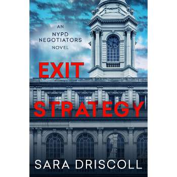 Exit Strategy - (NYPD Negotiators) by  Sara Driscoll (Paperback)