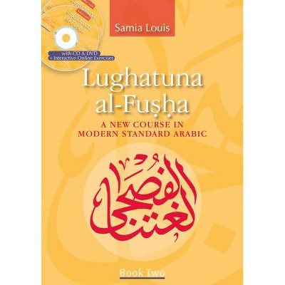 Lughatuna Al-Fusha, Book 2 - by  Samia Louis (Paperback)