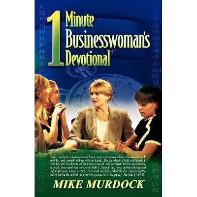 The One-Minute Businesswoman's Devotional - by  Mike Murdock (Paperback)