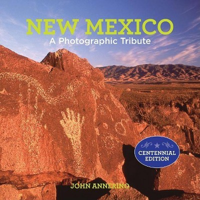 New Mexico - by  John Annerino (Hardcover)