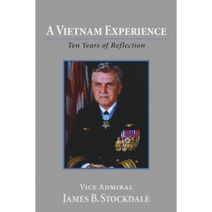 A Vietnam Experience - (Publication Series: No. 315) by  James B Stockdale (Paperback) - 1 of 1