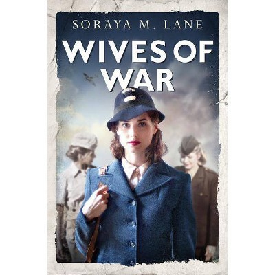 Wives of War - by  Soraya M Lane (Paperback)