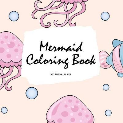 Mermaid Coloring Book for Children (8.5x8.5 Coloring Book / Activity Book) - (Mermaid Coloring Books) by  Sheba Blake (Paperback)