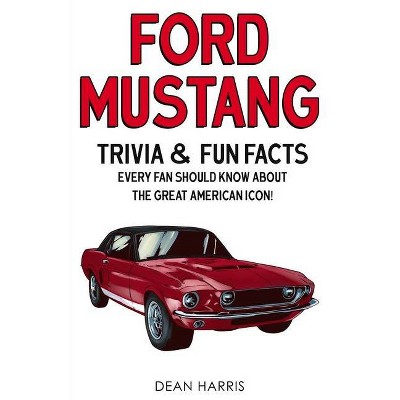 Ford Mustang - by  Dean Harris (Paperback)