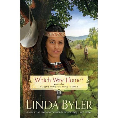 Which Way Home? - by  Linda Byler (Paperback)