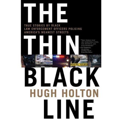 The Thin Black Line - by  Hugh Holton (Paperback)