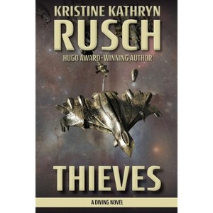 Thieves - (Diving) by Kristine Kathryn Rusch - 1 of 1