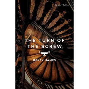 The Turn of the Screw - (Signature Editions) by  Henry James (Paperback) - 1 of 1