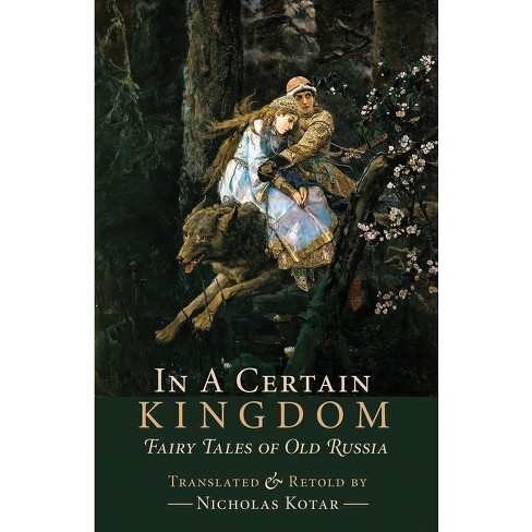 In A Certain Kingdom - By Nicholas Kotar (paperback) : Target