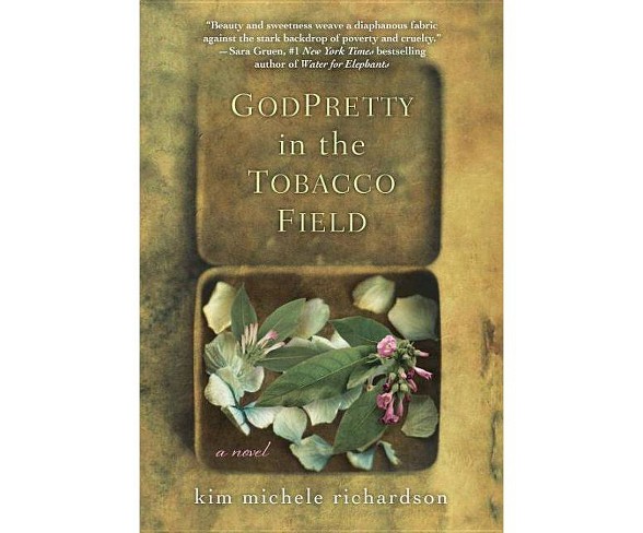 godpretty in the tobacco field God Pretty In The Tobacco Field Paperback Kim Michele Richardson