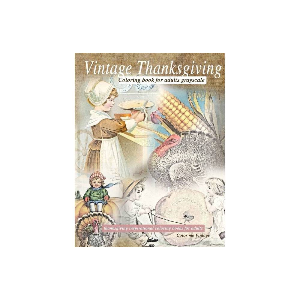 ISBN 9788596477055 - Vintage Thanksgiving Coloring Book For Adults Grayscale - by Color Me ...