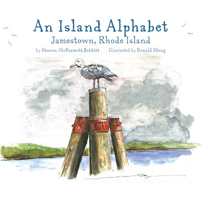 An Island Alphabet - by  Sharon Babbitt (Paperback)