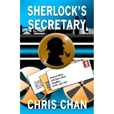 Sherlock's Secretary - by  Chris Chan (Paperback)