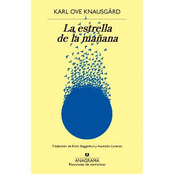 Estrella de la Mañana, La - by  Karl Ove Knausgaard (Paperback)