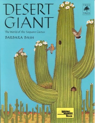 Desert Giant - (Tree Tales) by  Barbara Bash (Paperback)