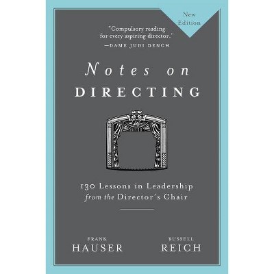 Notes on Directing - 2nd Edition by  Frank Hauser & Russell Reich (Paperback)