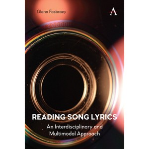 Reading Song Lyrics - by  Glenn Fosbraey (Paperback) - 1 of 1